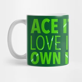 Ace It, Love It, Own It Mug